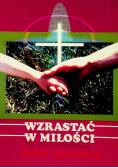 Wzrastać w miłości