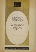 Cyprian Norwid w 150 - lecie urodzin