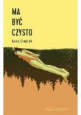 Ma być czysto