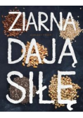 Ziarna dają siłę