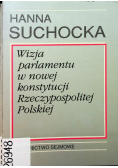 Wizja parlamentu w nowej konstytucji Rzeczypospolitej Polskiej