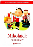 Mikołajek no to gramy