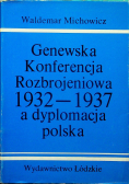 Genewska konferencja rozbrojeniowa 1932 1937 a dyplomacja polska