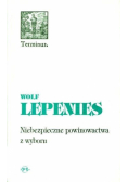 Terminus T.10 Niebezpieczne powinowactwa z wyboru