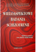 Wieloaspektowe badania schizofrenii