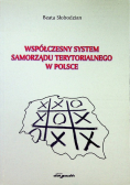 Współczesny system samorządu terytorialnego w Polsce  Dedykacja autora