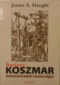 Święty koszmar Ilustrowana historia mordów i okrucieństw religijnych