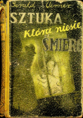 Sztuka która niesie śmierć 1937 r.