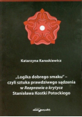 Logika dobrego smaku czyli sztuka prawdziwego sądzenia