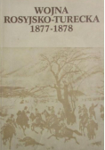 Wojna rosyjsko turecka 1877 1878