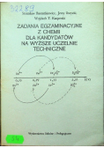 Zadania egzaminacyjne z chemii dla kandydatów na wyższe uczelnie techniczne