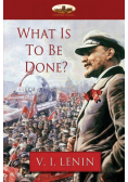 What Is To Be Done?