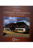 Dwór z Uniszek Zawadzkich