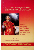 Podstawy ignacjańskiego kierownictwa duchowego