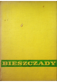 Bieszczady wczoraj dziś jutro