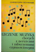 Leczenie muzyką chorych z nerwicami  i zabrudzeniami czynnościowymi