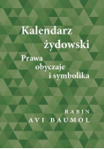 Kalendarz żydowski. Prawa, obyczaje i symbolika