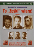To "Zośki" wiara część 2