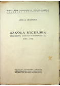 Szkoła Rycerska Stanisława Augusta Poniatowskiego