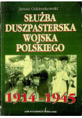 Służba duszpasterska Wojska Polskiego 1914 - 1945 Autograf autora