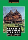 Cerkwie drewniane Karpat Polska i Słowacja