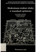 Modernizacja struktur władzy w warunkach opóźnienia