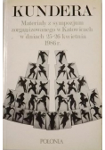Kundera, materiały z sympozjum zorganizowanego w Katowicach w dniach 25-26 kwietnia 1986 r