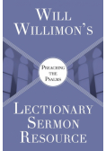 Will Willimon's Lectionary Sermon Resource