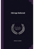Old Age Deferred