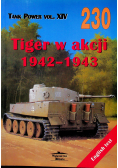 Tiger w akcji 1942 - 1943