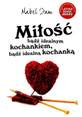 Miłość bądź idealnym kochankiem bądź idealną kochanką