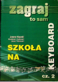 Szkoła Na Keyboard - Zagraj To Sam Część 2 J  Kępski