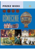 Przez wieki. Oświecenie