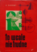 To wcale nie trudne