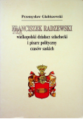 Franciszek Radzewski wielkopolski działacz szlachecki i pisarz polityczny czasów saskich
