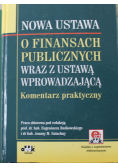 Nowa ustawa o finansach publicznych wraz z ustawą wprowadzającą Komentarz praktyczny