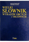 Wielki słownik wyrazów obcych i trudnych