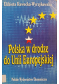 Polska w drodze do Unii Europejskiej