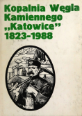 Kopalnia Węgla kamiennego Katowice 1823 - 1988