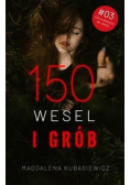 150 wesel i grób