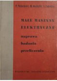 Małe maszyny elektryczne Naprawa badania przeliczenia