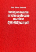 Funkcjonowanie psychospołeczne uczniów dyslektycznych
