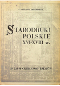 Starodruki Polskie XVI - XVIII w