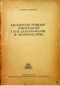 Geodezyjne pomiary odkształceń i ich zastosowanie w budownictwie