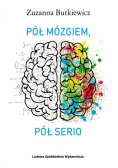 Pół mózgiem, pół serio