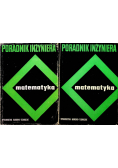 Poradnik inżyniera matematyka tom 1 i 2