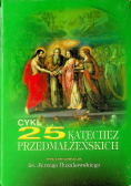 Cykl 25 katechez przedmałżeńskich