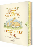 Nawet nie wiesz, jak bardzo cię kocham..