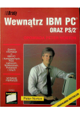 Wewnątrz IBM PC oraz PS 2