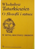 O filozofii i sztuce w setną rocznicę urodzin